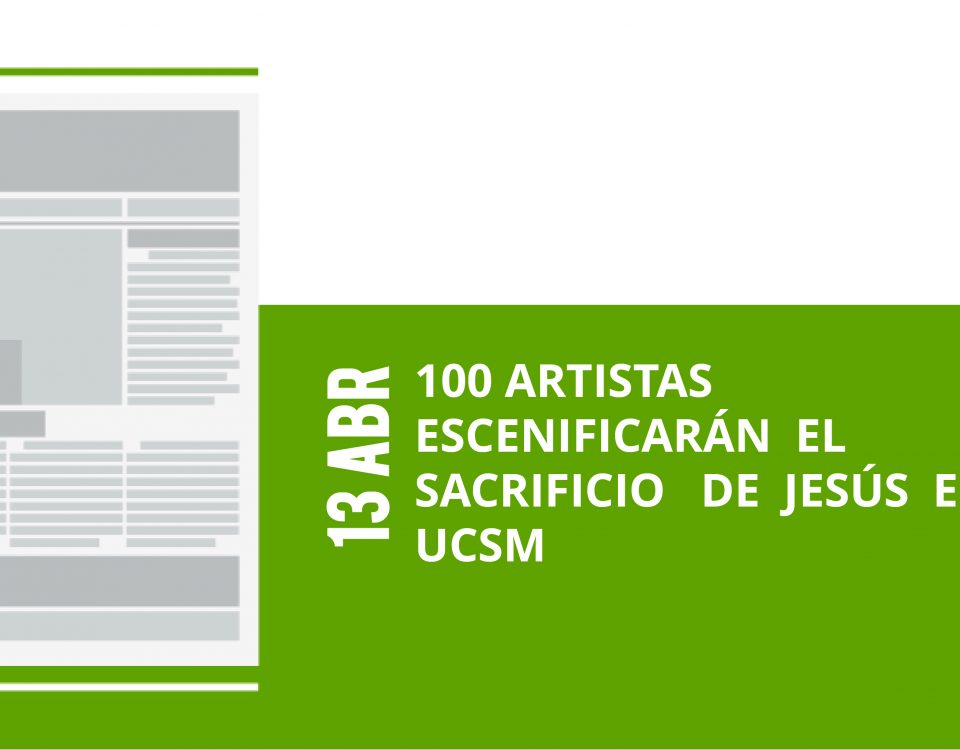 20-13-abr-100-artistas-escenificaran-el-sacrificio-de-jesus-en-ucsm