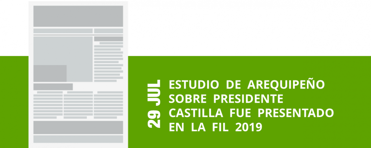22-29-jul-estudio-de-arequipeno-sobre-presidente-castilla-fue-presentado-en-el-fil-2019